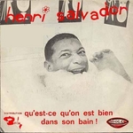 Henri Salvador - Qu'est-ce qu'on est bien dans son bain&nbsp;!