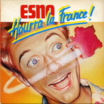 Dominique Esno - Hourra la France&nbsp;!
