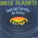 Belle Planète - Faut qu'j'arrête de boire