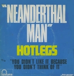 Hotlegs - Neanderthal man