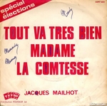 Jacques Mailhot - Tout va très bien madame la comtesse