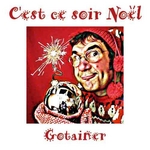 Richard Gotainer - C'est ce soir Noël