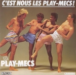 Les Play-Mecs - C'est nous les Play-Mecs&nbsp;!