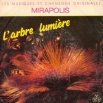 Mirapolis - L'arbre lumi�re