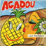 Les Bahmias - Agadou (pousse l'ananas et mouds le caf)