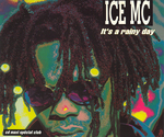 Ice MC - It's a rainy day