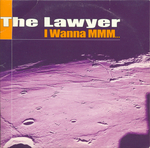 The Lawyer - I wanna MMM&hellip;