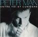 Vignette de Peter Man - Entre toi et l'univers