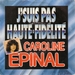 Vignette de Caroline Épinal - J'suis pas haute-fidélité