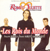 Vignette de Philippe d'Avilla, Damien Sargue & Grégori Baquet - Les rois du monde