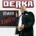 Vignette de Derka - Demain j'arrête