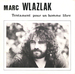 Vignette de Marc Wlazlak - Petit Trognon