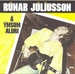 Vignette de Rúnar Júlíusson - Því fer sem fer