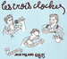 Vignette de Les trois cloches - C'est un rien mais qui fait plaisir