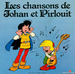 Pochette de Henri Seroka - La chanson de Johan et Pirlouit