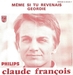 Pochette de Claude François - Même si tu revenais