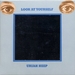 Vignette de Uriah Heep - Look at yourself