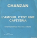 Pochette de Chanzan - L'amour c'est une cafétéria