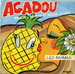 Pochette de Les Bahmias - Agadou (pousse l'ananas et mouds le café)